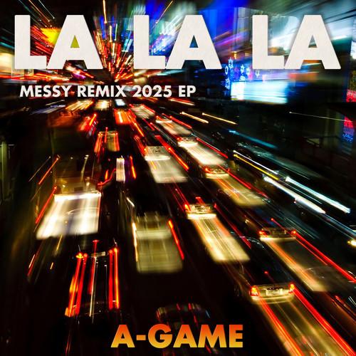 La la La (Messy Remix 2025 EP)