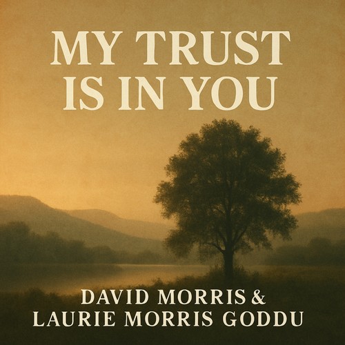 My Trust Is In You