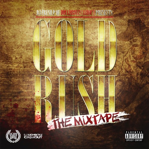 Gold Rush (The Mixtape)