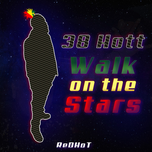 Walk on the Stars - 38 Hott