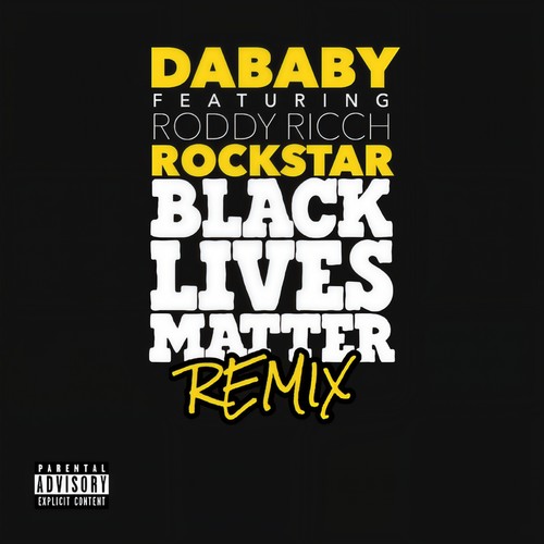 ROCKSTAR (BLM REMIX) [Explicit]