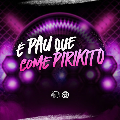 É Pau Que Come Pirikito (Explicit)