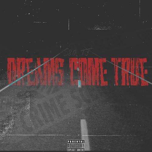 Dreams come true (Explicit)