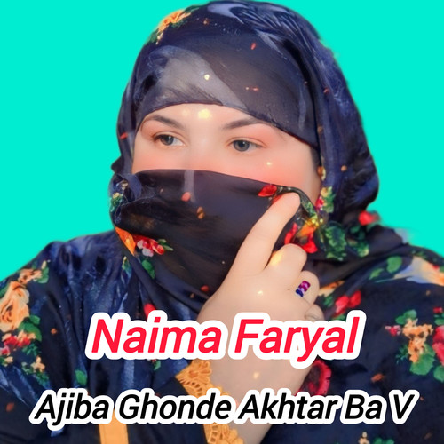 Ajiba Ghonde Akhtar Ba V