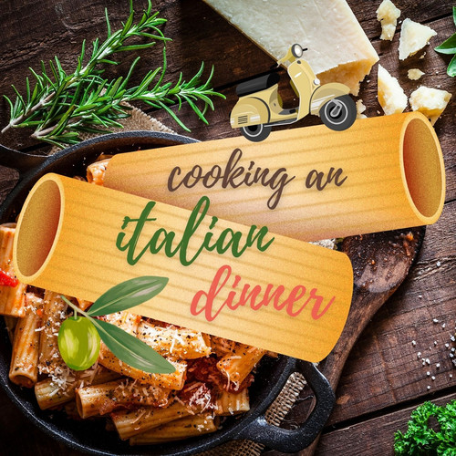 Cooking an Italian Dinner