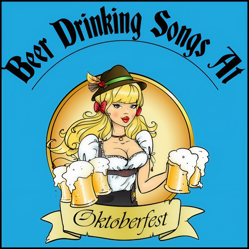 Beer Drinking Songs at Oktoberfest (Explicit)