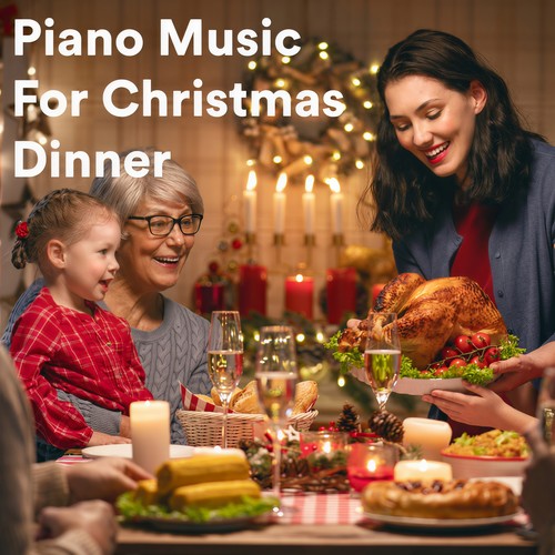 Piano Music For Christmas Dinner