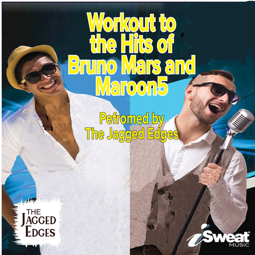 Workout to the Hits of Bruno Mars and Maroon 5 Performed by the Jagged Edges