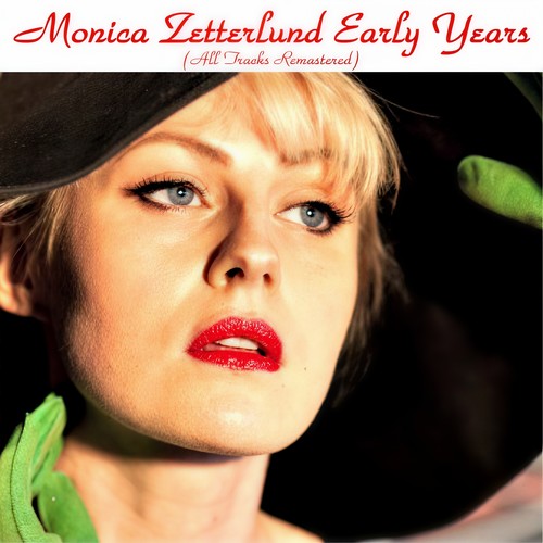 Monica Zetterlund Early Years (All Tracks Remastered)