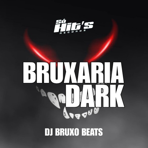 Bruxaria Dark (Explicit)