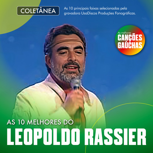 AS 10 MELHORES DO LEOPOLDO RASSIER