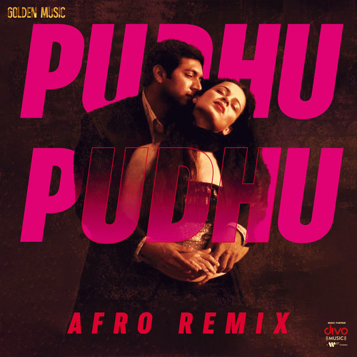Pudhu Pudhu - Afro Remix