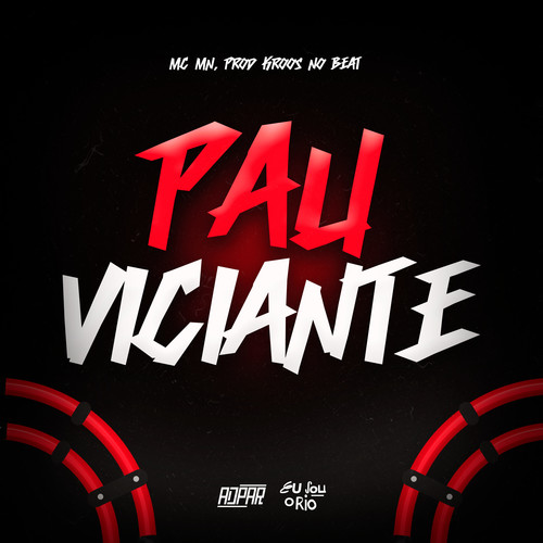 PAU VICIANTE (Explicit)