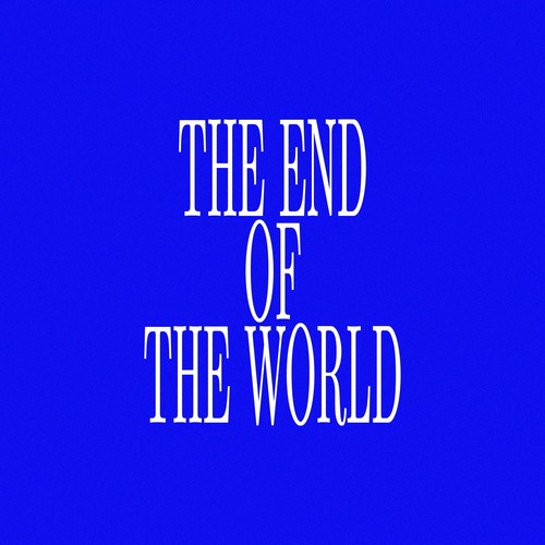 The End of the World