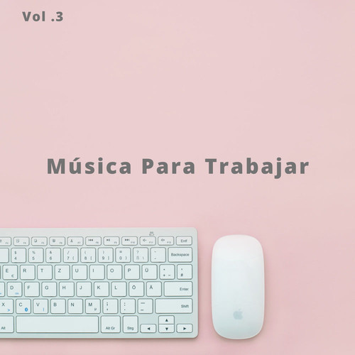 Música Para Trabajar, Vol .3