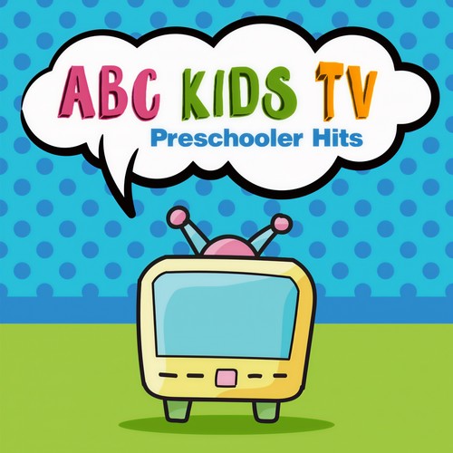 Abc Kids Tv Preschooler Hits