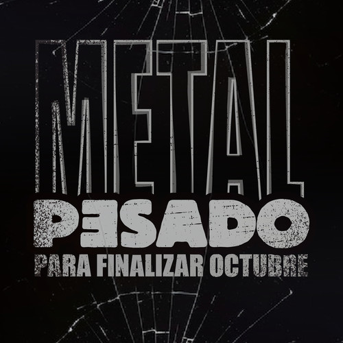 Metal Pesado Para Finalizar Octubre (Explicit)