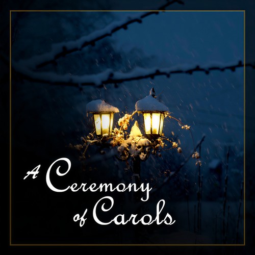 A Ceremony of Carols