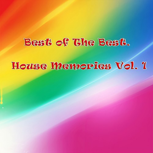 Best of The Best. House Memories, Vol. 1