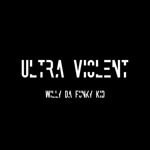 Ultra Violent (Explicit)