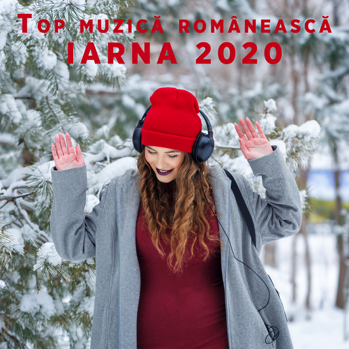 Top muzică românească - Iarna 2020 (Explicit)