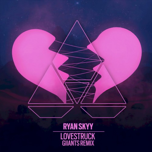 Lovestruck (Giiants Remix)