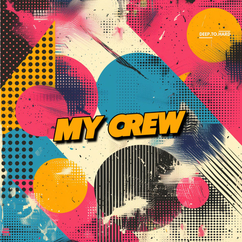 My Crew (Explicit)