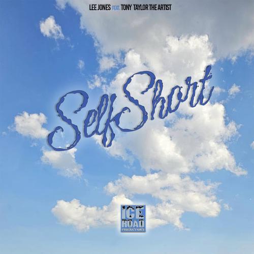 Self Short (feat. Tony Taylor The Artist) [Explicit]