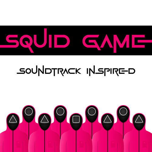 Squid Game Soundtrack (Inspired)