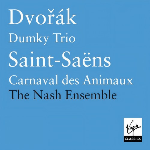 Dvořák: Dumky Trio - Saint-Saëns: Le carnaval des animaux