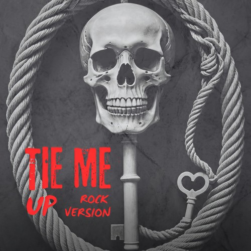 Tie Me Up (Rock Version)