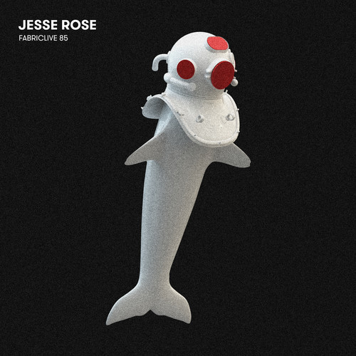 FABRICLIVE 85: Jesse Rose