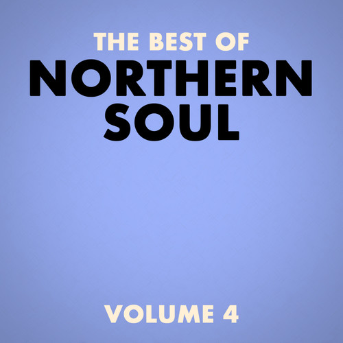 The Best Of Northern Soul, Vol. 4