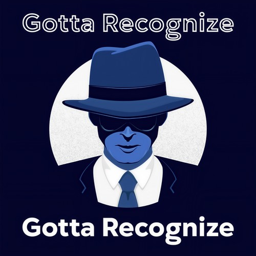 Gotta Recognize (Explicit)