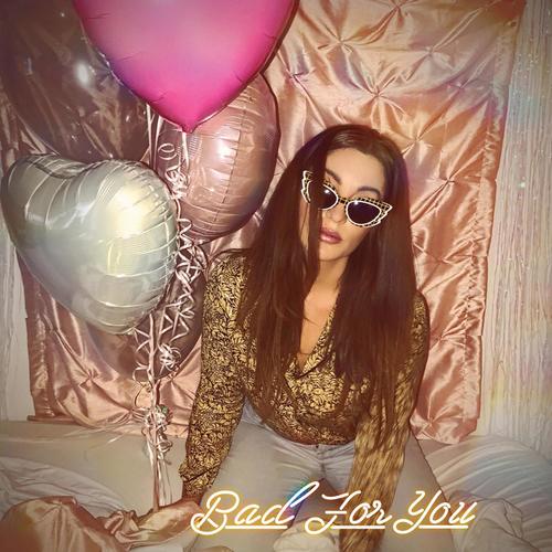 Bad for You (Explicit)