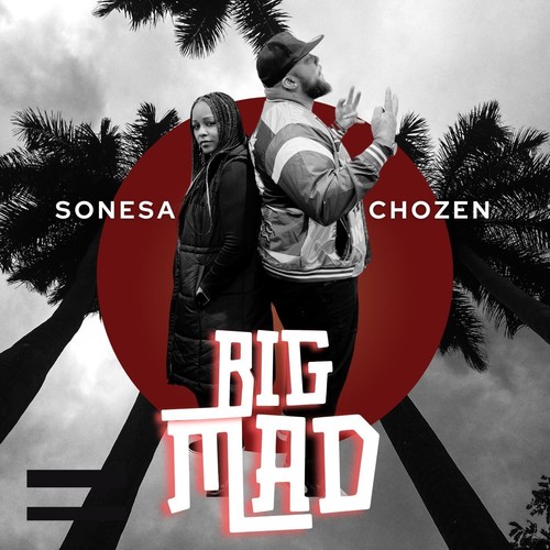 Big Mad (feat. Chozen)