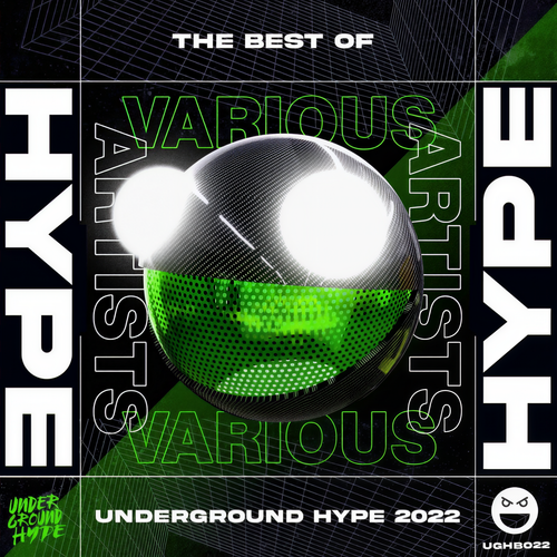 The Best Of Underground Hype 2022