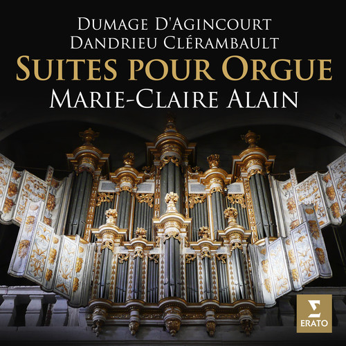 Dumage, D'Agincourt, Dandrieu & Clérambault: Suites pour orgue (À l'orgue de la cathédrale Saint-Théodorit d'Uzès)