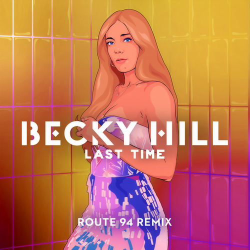 Last Time (Route 94 Remix)