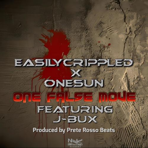 One False Move (feat. Easily Crippled, OneSun & J-Bux) [Explicit]