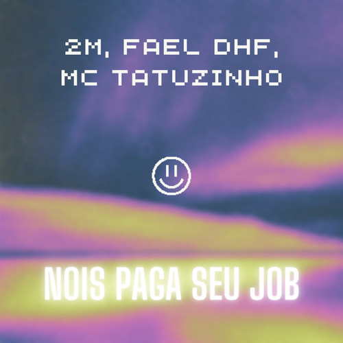 Nóis Paga Seu Job (Explicit)