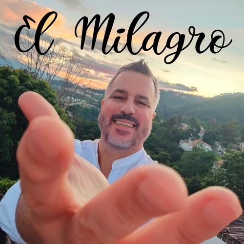 El Milagro (Version del autor )