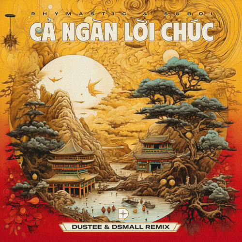 Cả Ngàn Lời Chúc (Dustee & DSmall Remix)