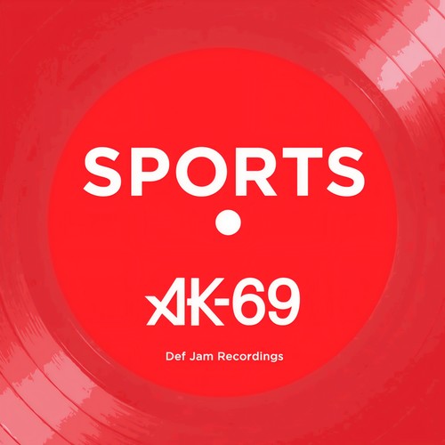 AK-69 × SPORTS (Explicit)