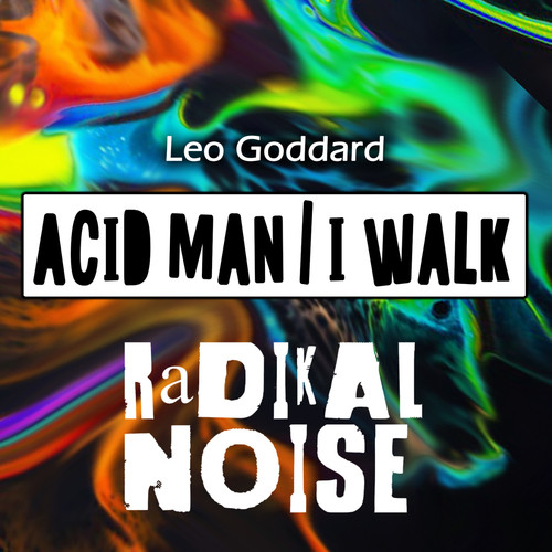 Acid Man / I Walk