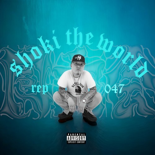 SHOKI THE WORLD (Explicit)