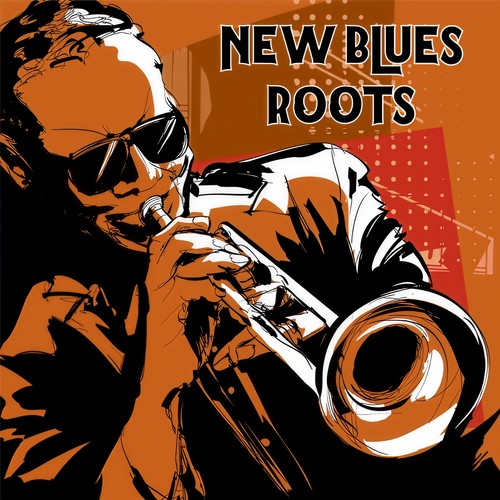 New Blues Roots (Explicit)