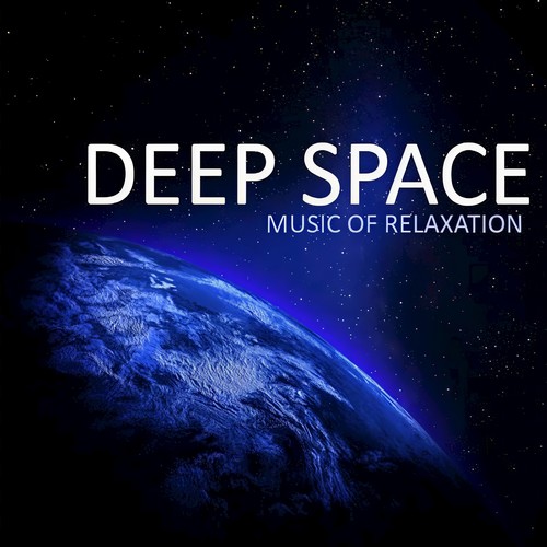 Deep Space: Music of Relaxation