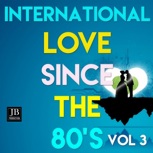 International Love Since The 80's Vol 3