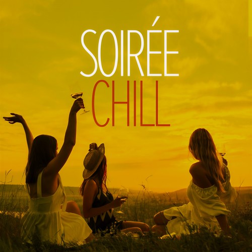 Soirée chill (Explicit)